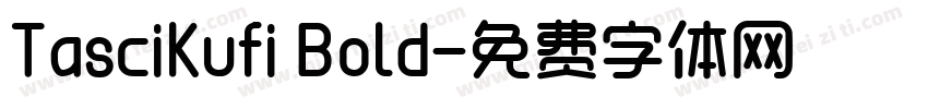 TasciKufi Bold字体转换